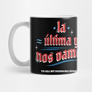 La Ultima y Nos Vamos Mug